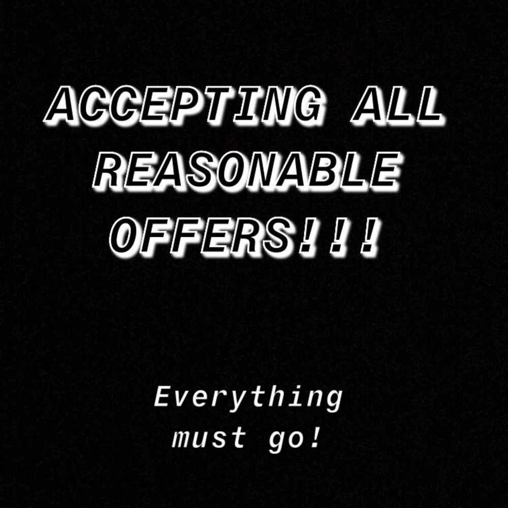 EVERYTHING MUST GO!
